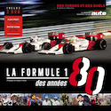 Formule 1 des années 80 (La)